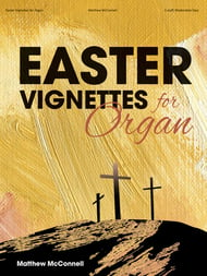 Easter Vignettes for Organ Organ sheet music cover Thumbnail